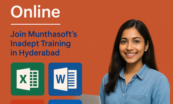 Master Advanced MS Office Skills Online – Join Munthasoft’s Inadept Training in Hyderabad