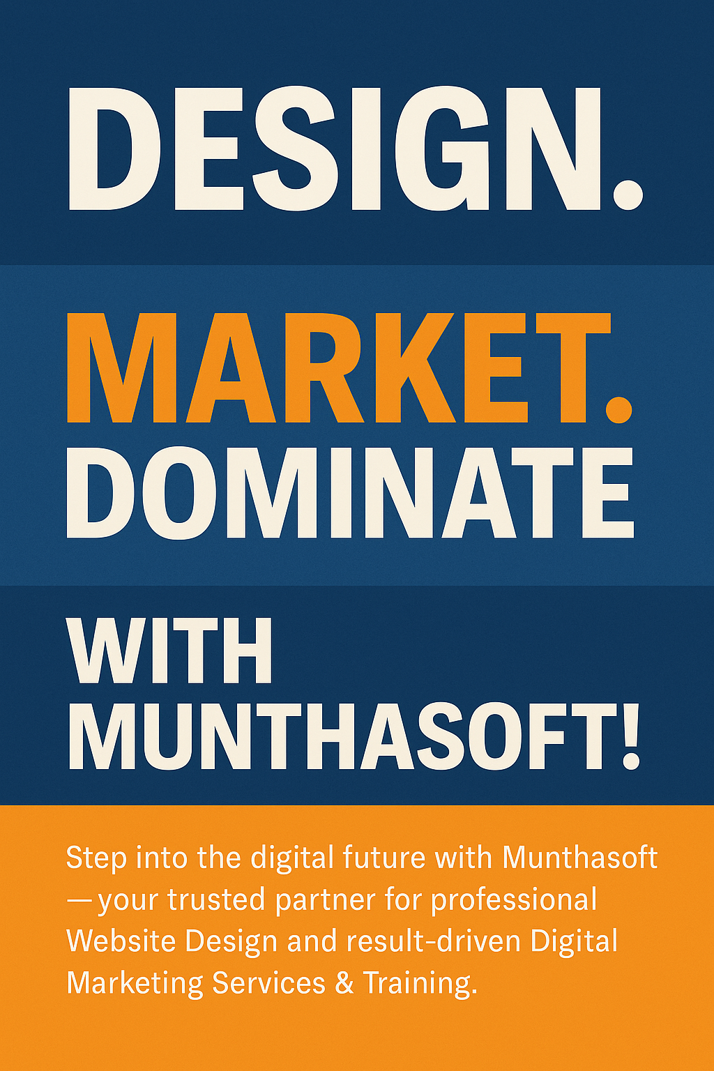 Design. Market. Dominate — With Munthasoft!